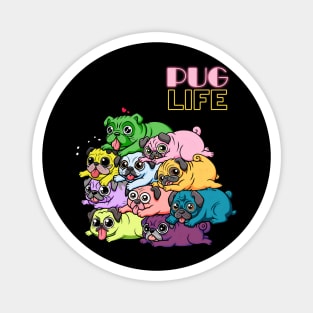 Pug Life Colorful Pug Lovers Magnet